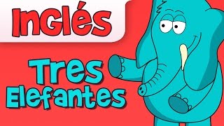 TRES ELEFANTES Canción Infantil [upl. by Aerol]