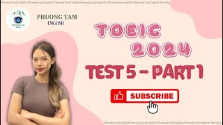 EP 5PART 1TOEIC LISTENING 2024 [upl. by Ali]