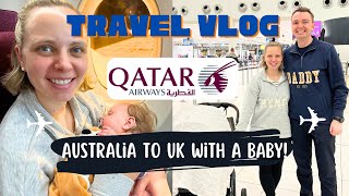 We flew 20 hours  Australia to the UK WITH A BABY  Qatar Airways ADL to DOH to LHR  Onyx Lounge [upl. by Assir]