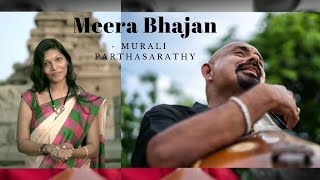 Meera Bhajan  Nanda Nandana Bilmaayi Sung by murali parthasarathymupamelody muparecords [upl. by Pyszka]