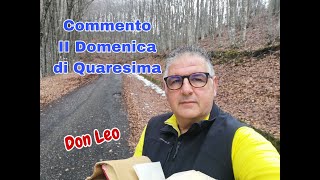 Commento Don Leonardo Diaco alla Liturgia della II Domenica di Quaresima del 25022024 Mc 919 [upl. by Eednam]