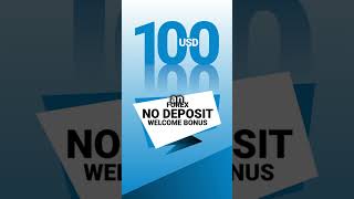 100 Forex No Deposit Free Welcome Bonus [upl. by Llerihs]