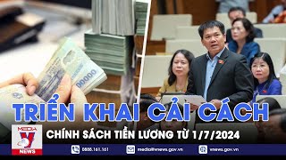 Triển khai cải cách chính sách tiền lương từ 172024  VNEWS [upl. by Arette526]