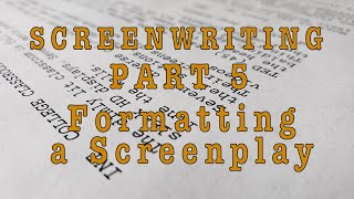 Screenwriting  Formatting a Screenplay with Writer Duet  Learning Film Production Part 5 [upl. by Ahsertal392]