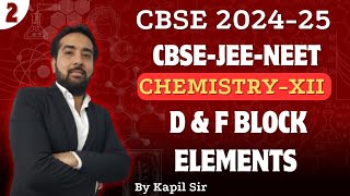 D amp F Block Elements  Lecture2  CBSEJEENEET  Toppers Cos Academy  202425 [upl. by Linehan]