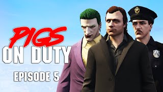 Pigs on Duty  Episode 5  GTA 5 Cinematic Machinima [upl. by Eitsud]