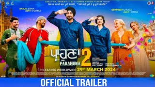 Parahuna 2 Official Trailer Ranjit Bawa  Aditi Sharma  Gurpreet Ghuggi  Latest Punjabi Movie [upl. by Einnaffit631]