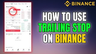 Trailing Stop On Binance  Step By Step [upl. by Caddaric]