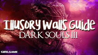 DARK SOULS III  Illusory Wall Guide [upl. by Bierman]