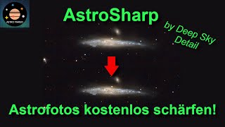 Astrofotos schärfen mit AstroSharp  Einfach und kostenlos [upl. by Columbine]