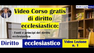 Diritto Ecclesiastico  Video lezione n1  Fonti e Principi del Diritto Ecclesiastico [upl. by Annoif]