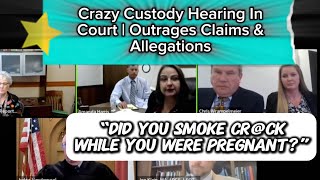 Crazy Custody Hearing In Court  Outrages Claims amp Allegations custodycourtdrama [upl. by Pedroza]