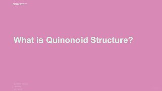 What is Quinonoid Structure [upl. by Aihsi]