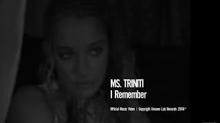 Ms Triniti  I Remember [upl. by Wilmer]