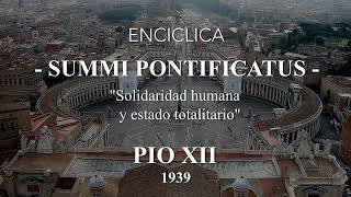 LA VOZ DE LA TRADICIÓN 7 ENCÍCLICA quotSUMMI PONTIFICATUSquot PIO XII [upl. by Eceinhoj]