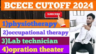 BCECE CUTOFF 2024  BCECE COUNSELING DATE 2024  PHYSIOTHERAPY BMLT OTOCCUPATIONAL CUTOFF [upl. by Ondrea80]
