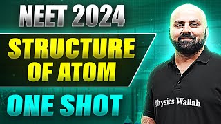 STRUCTURE OF ATOM in 1 Shot FULL CHAPTER COVERAGE ConceptsPYQs  Prachand NEET [upl. by Daphene]