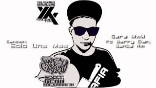 Solo Una Mas  Gera MxM Ft Barry Clan Santa RM [upl. by Aym]