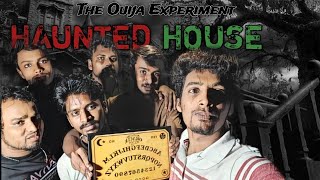 Haunted House  the Ouija Experiment Part 1  Ep3 [upl. by Niatsirt]