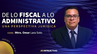 De lo fiscal a lo administrativo Tópicos fundamentales de la defensa administrativa y fiscal [upl. by Nomyad]