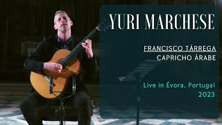 Yuri Marchese plays Capricho Árabe by Francisco Tárrega 2023 [upl. by Beghtol]