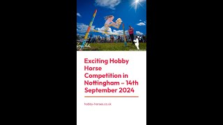 🎥 Short Clip Hobby Horse Competition Nottingham 2024 Highlights 🏇 [upl. by Purdum]