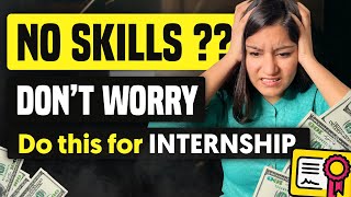 Easy Way To Get Internship Without Skills  Best Internships for College Students [upl. by Blanding]