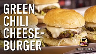 Green Chili Grilled Cheeseburger Recipe [upl. by Koralle277]