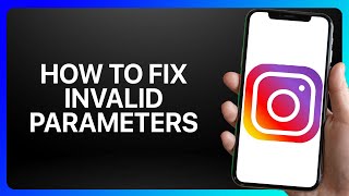 How To Fix Invalid Parameters On Instagram Tutorial [upl. by Peta698]