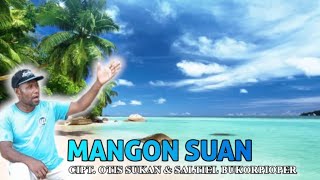 MANGON SUAN  Cipt Otis Sukan amp Saltiel Bukorpioper  Voc Saltiel Bukorpioper  Pajema Record [upl. by Atiekan]