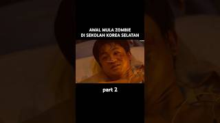 AWAL MULA ZOMBIE KOREA SELATAN film alurceritamovie reviewfilm reviewalurceritafilm movie [upl. by Idnew]