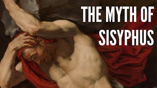 The Myth of Sisyphus according to Albert Camus [upl. by Nhguahs267]