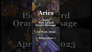 Aries Tarot  Oracle Message  April 30 2023  Daily Pick A Card Reading shorts [upl. by Atteselrahc]