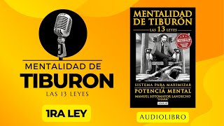 MENTALIDAD DE TIBURÓN 1RA LEY AudioLibro [upl. by Leivad]