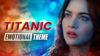 ROSE  Titanic Soundtrack  Emotional Theme [upl. by Turro]