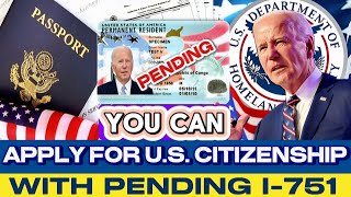 🇺🇸 Apply for US citizenship while I751 removal of conditions is pending [upl. by Ativahs]