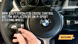 BMW F30F31F34F35 cruise control button replacement on Msport steering wheel Instructions [upl. by Aihsad267]