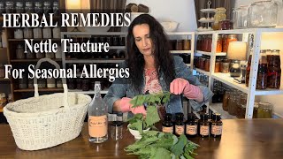 Nettle Tincture For Seasonal Allergies  Herbal Remedies Stinging Nettles [upl. by Lyrpa]