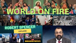 Robert Spencer Making Sense of A World on Fire [upl. by Saddler]