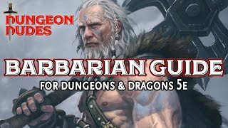 Barbarian Guide  Classes in Dungeons and Dragons 5e [upl. by Yecak]