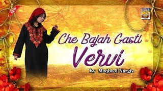 Che Bajah Gasti Vervi Full Kashmiri Song By Maqbool Nargis [upl. by Witkin]