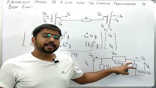 84 Admittance Matrix with Tap Changing Transformers on Both Sides of a Transmission Line [upl. by Moshell]