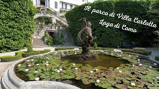 Parco di Villa Carlotta  Park of Villa Carlotta  Lago di Como [upl. by Rahsab84]