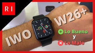 Análisis del Smartwatch IWO W26  W26 Plus  🔥 Lo Bueno y lo Malo 😱 [upl. by Wyatan749]