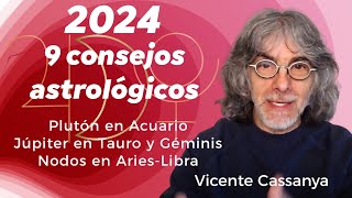 9 Consejos astrológicos para el 2024 Plutón en Acuario Júpiter en Tauro y Géminis Nodos lunares [upl. by Nalahs]