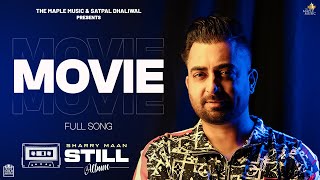 Movie  Lyric Video   Sharry Maan  STILL  Album  Latest Punjabi Songs 2023 [upl. by Tarryn703]