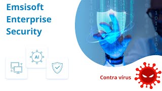 Teste do Emsisoft Enterprise Security  Antivírus VS Vírus [upl. by Nnylsor242]