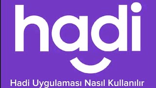 Hadi Uygulaması Nasıl Kullanılır  Hadi Uygulaması Para Kazanma [upl. by Anihtyc747]