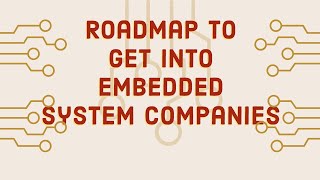 Roadmap to get into Embedded system companies  What to study for getting placed in embedded profile [upl. by Schiffman985]