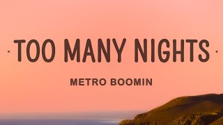 Metro Boomin  Too Many Nights Lyrics ft Don Toliver Future [upl. by Aurea852]